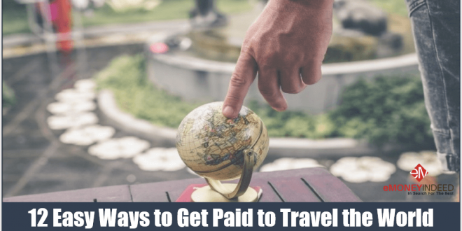 Read more about the article 12 Easy Ways to Get Paid to Travel the World